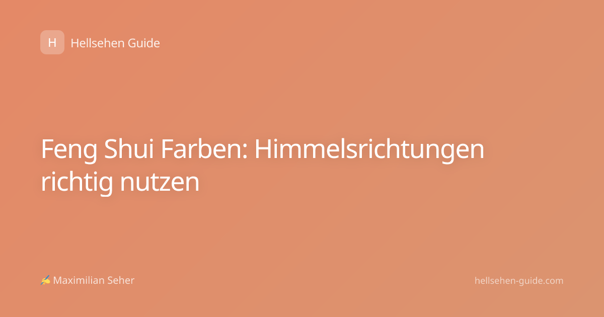 Feng Shui Farben: Himmelsrichtungen richtig nutzen