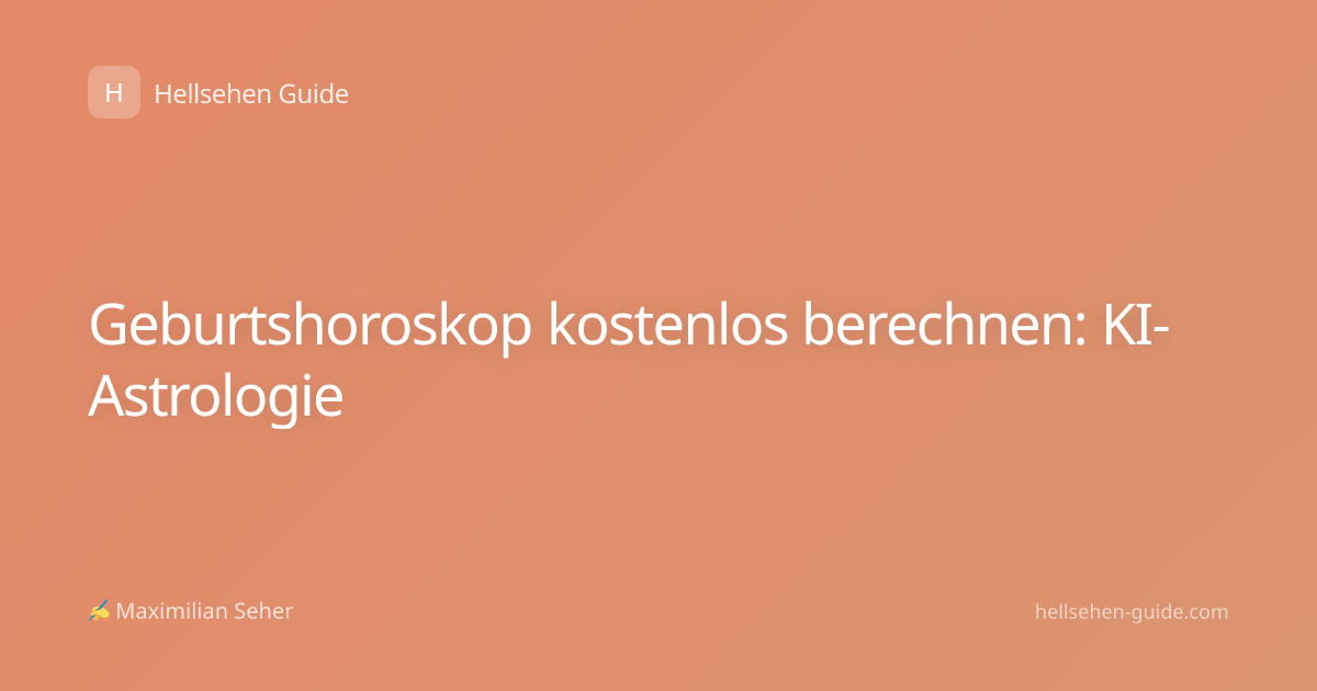 Geburtshoroskop kostenlos berechnen: KI-Astrologie