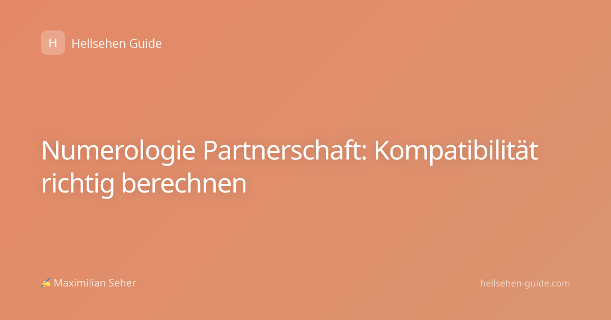 Numerologie Partnerschaft: Kompatibilität richtig berechnen