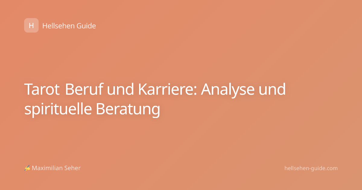 Tarot Beruf und Karriere: Analyse und spirituelle Beratung