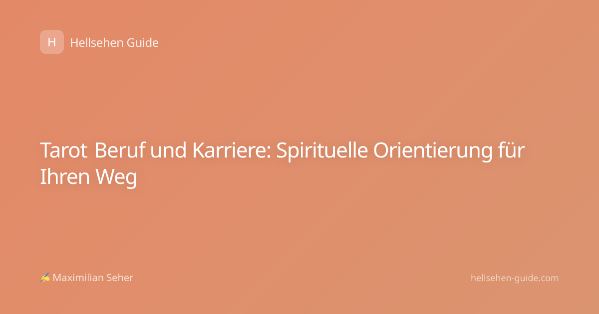 Tarot Beruf und Karriere: Spirituelle Orientierung für Ihren Weg
