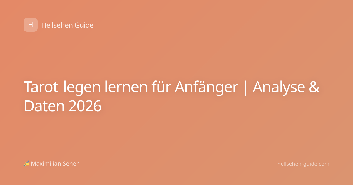 Tarot legen lernen für Anfänger | Analyse & Daten 2026