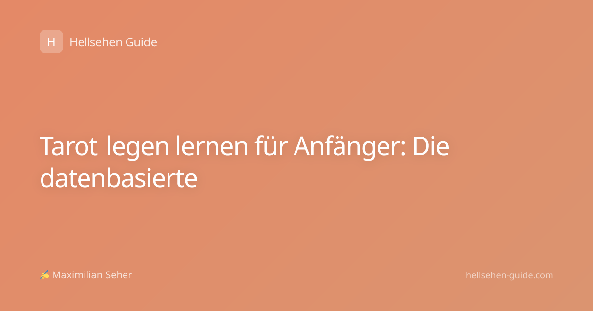 Tarot legen lernen für Anfänger: Die datenbasierte